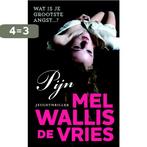 Pijn 9789026144356 Mel Wallis de Vries, Verzenden, Zo goed als nieuw, Mel Wallis de Vries
