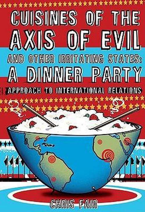 Cuisines of the Axis of Evil and Other Irritating States, Boeken, Overige Boeken, Zo goed als nieuw, Verzenden