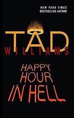 Happy Hour In Hell (Bobby Dollar, Band 2)  Williams, Tad, Williams, Tad, Verzenden