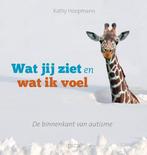Wat jij ziet en wat ik voel 9789077671849 Kathy Hoopmann, Verzenden, Zo goed als nieuw, Kathy Hoopmann