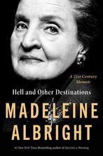 Hell and Other Destinations 9780062802255 Madeleine Albright, Verzenden, Madeleine Albright