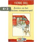 Jessica en het geheime computerspel / Fontein jeugd populair, Verzenden, Gelezen, Yvonne Brill