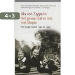 Het gevoel dat er iets niet klopte 9789059362512, Boeken, Verzenden, Gelezen, Ilka von Zeppelin