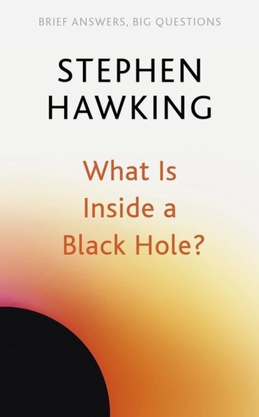 Brief Answers, Big Questions- What Is Inside a Black Hole?, Livres, Langue | Anglais, Envoi