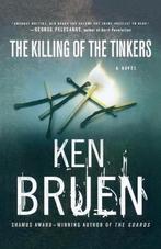 The Killing of the Tinkers 9780312339289, Ken Bruen, Bruen, Verzenden