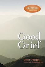 Good Grief 9780800697815 Granger E Westberg, Verzenden, Zo goed als nieuw, Granger E Westberg