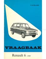 1969 RENAULT 6 VRAAGBAAK NEDERLANDS, Autos : Divers, Modes d'emploi & Notices d'utilisation