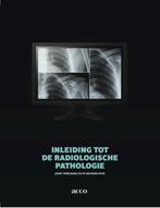 Inleiding tot de radiologische pathologie 9789033489860, Verzenden, Gelezen
