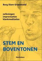 Stem en Boventonen 9789082247909, Livres, Musique, Verzenden, Borg Diem Groeneveld