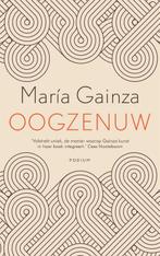 Oogzenuw 9789057598906 María Gainza, Verzenden, Gelezen, María Gainza