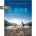 Het E-bike boek 9789401451161 Hendrik Winkelmans, Verzenden, Zo goed als nieuw, Hendrik Winkelmans