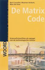 De Matrix Code 9789058812773, Boeken, Bart Cusveller, Maarten Verkerk, Zo goed als nieuw, Verzenden