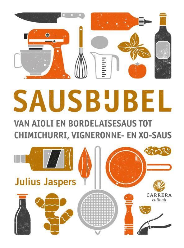 Sausbijbel / Kookbijbels 9789048859696 Julius Jaspers, Boeken, Kookboeken, Zo goed als nieuw, Verzenden