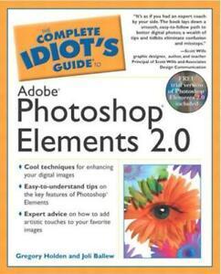 The complete idiots guide to Adobe Photoshop Elements 2.0, Livres, Livres Autre, Envoi