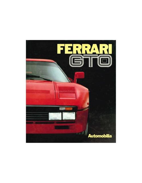 FERRARI GTO - PAOLO MURANI / STEFANO PASINI / LUIGI ORSINI.., Livres, Autos | Livres, Enlèvement ou Envoi