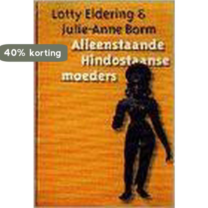 Alleenstaande Hindostaanse moeders 9789062243587 L. Eldering, Boeken, Politiek en Maatschappij, Gelezen, Verzenden