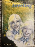 De onafscheidelijke tweeling 9789070697181 A. Duyster, Boeken, Verzenden, Gelezen, A. Duyster