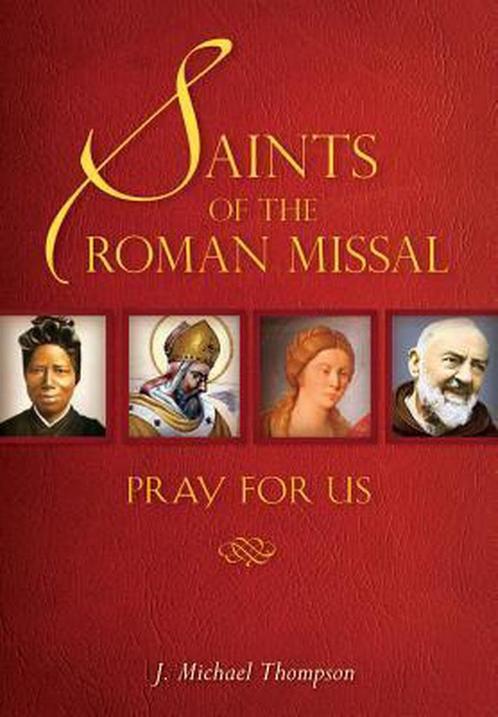 Saints of the Roman Missal 9780764821035 J.Michael Thompson, Boeken, Taal | Engels, Zo goed als nieuw, Verzenden