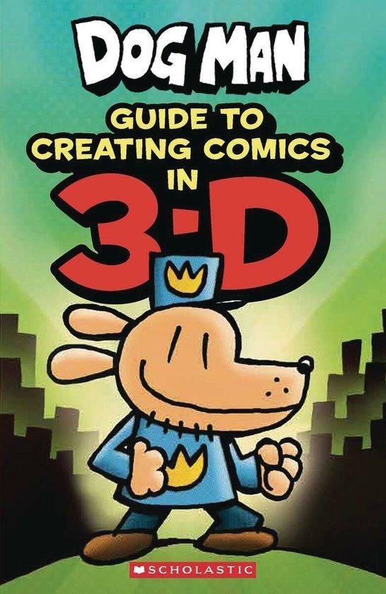 DOGMAN GUIDE TO CREATING COMICS IN 3-D 9781338568844, Livres, Langue | Anglais, Envoi