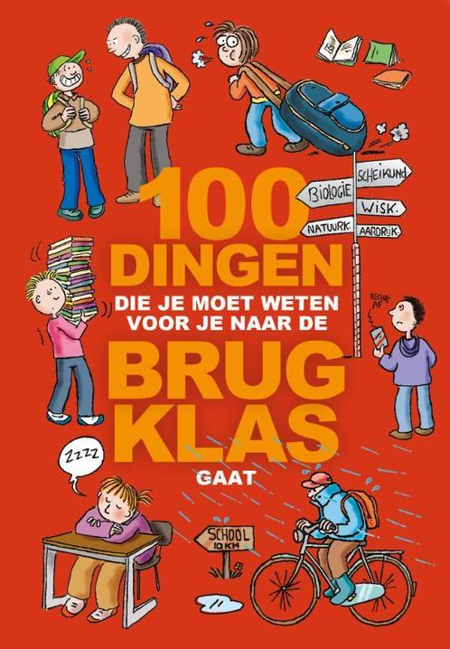 100 dingen die je moet weten voor je naar de brugklas gaat, Boeken, Overige Boeken, Zo goed als nieuw, Verzenden