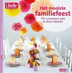 Het mooiste familiefeest - Libelle - 101 decoratie en Deco, Boeken, Ann de tremerie, Onbekend, Zo goed als nieuw, Verzenden