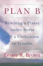 Plan B - Rescuing a Planet and a Civilization in Trouble, Nieuw, Verzenden