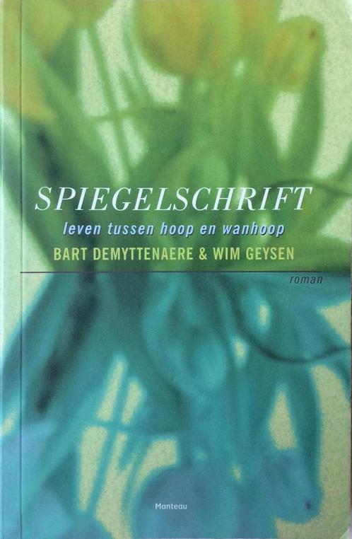 Spiegelschrift , leven tussen hoop en wanhoop 9789903199066, Boeken, Overige Boeken, Zo goed als nieuw, Verzenden