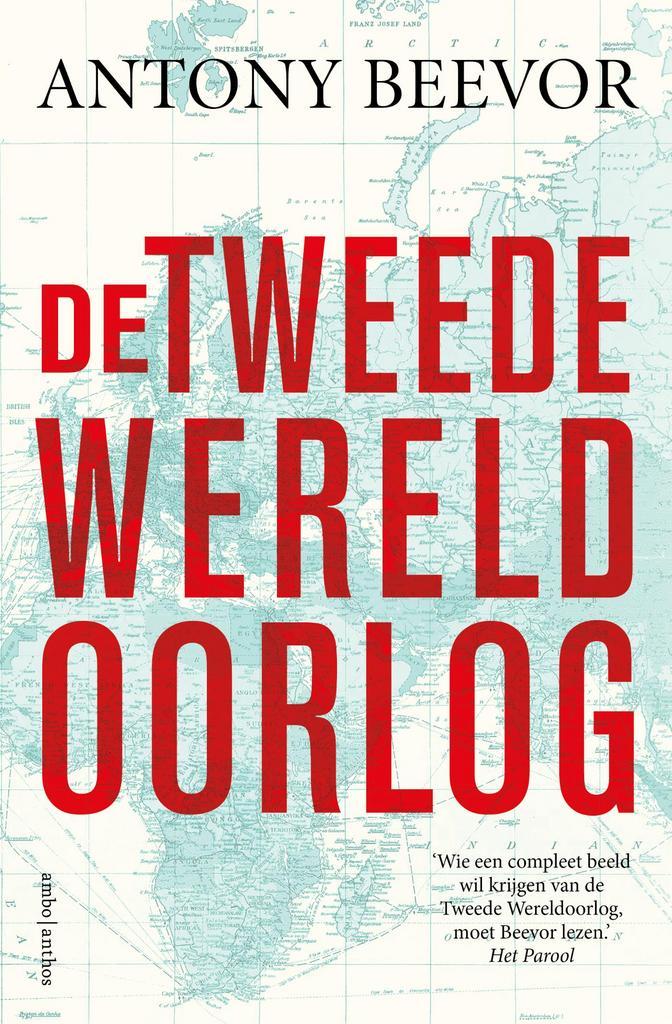 De Tweede Wereldoorlog 9789026348259 Antony Beevor, Boeken, Geschiedenis | Wereld, Zo goed als nieuw, Verzenden