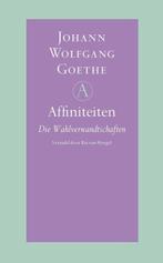 Affiniteiten - Johann Wolfgang Goethe - 9789025367299 - Hard, Boeken, Romans, Verzenden, Nieuw