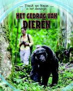 Het gedrag van dieren / Track & trace in het dierenrijk, Boeken, Verzenden, Zo goed als nieuw, Tom Jackson