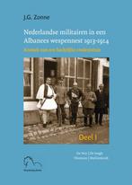 Nederlandse militairen in een Albanees wespennest 1913-1914, Verzenden, Zo goed als nieuw, Joep Zonne