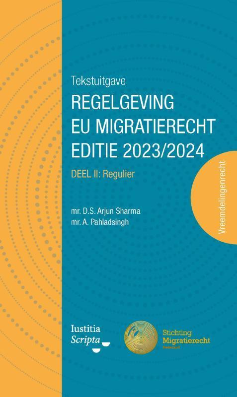 Tekstuitgave Regelgeving EU Migratierecht / II 2023/2024, Boeken, Wetenschap, Zo goed als nieuw, Verzenden