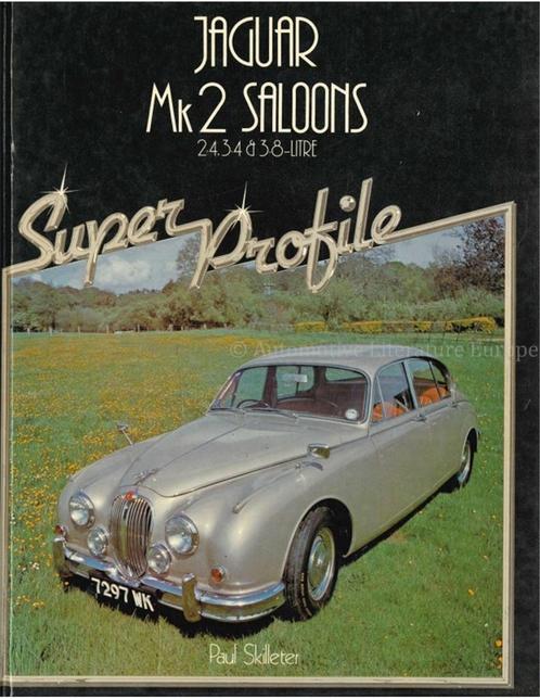 JAGUAR Mk2 SALOONS, 2.4, 3.4 & 3.8 - LITRE, SUPER PROFILE, Livres, Autos | Livres