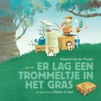 Er lag een trommeltje in het gras 9789045124889, Boeken, Verzenden, Zo goed als nieuw, Edward van de Vendel