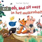 O-oh, mol zit vast in het muizenhol! 9789048319312, Boeken, Verzenden, Gelezen, Anna Taube