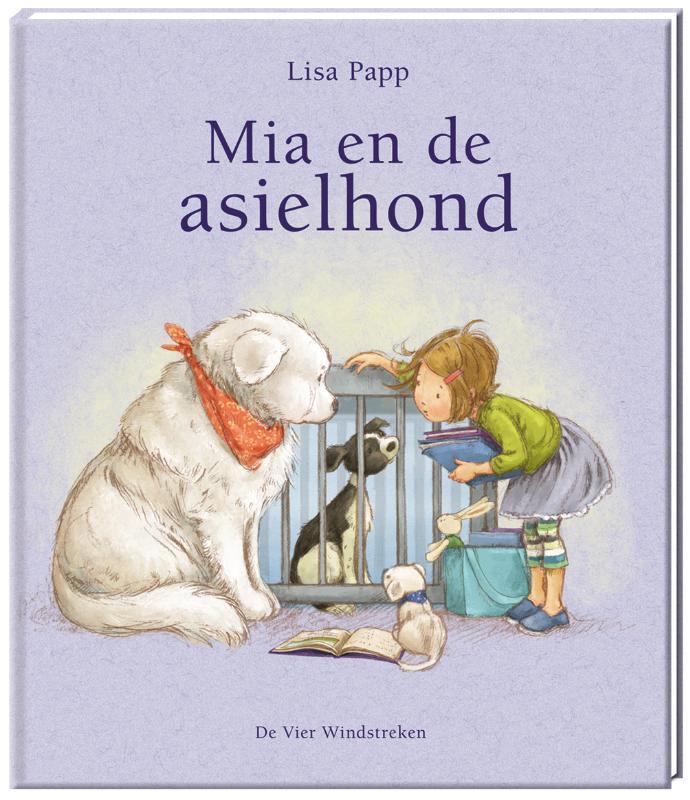 Mia en de asielhond 9789051167344 Lisa Papp, Boeken, Kinderboeken | Kleuters, Gelezen, Verzenden