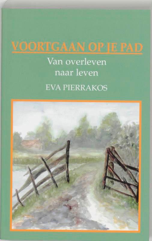 Voortgaan op je pad 9789020250923 E. Pierrakos, Boeken, Psychologie, Gelezen, Verzenden