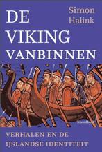 De Viking vanbinnen 9789464711011 Simon Halink, Verzenden, Zo goed als nieuw, Simon Halink