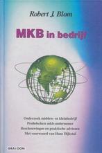 MKB in bedrijf 9789075348361 R.J. Blom, Boeken, Verzenden, Gelezen, R.J. Blom