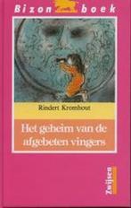 Bizon Het Geheim Van De Afgebeten Vingers 9789027609847, Gelezen, Rindert Kromhout, Annemarie van Haeringen, Verzenden