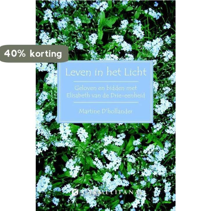 Leven in het licht 9789492434104 Martine D Hollander, Boeken, Godsdienst en Theologie, Gelezen, Verzenden