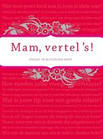 Mam vertel s / Vertel eens 9789049107727 Elma van Vliet, Verzenden, Elma van Vliet