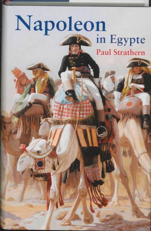 Napoleon in Egypte 9789053305812 P. Strathern, Boeken, Geschiedenis | Wereld, Zo goed als nieuw, Verzenden