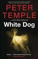 White Dog: A Jack Irish Thriller (4) von Temple, Peter  Book, Zo goed als nieuw, Verzenden