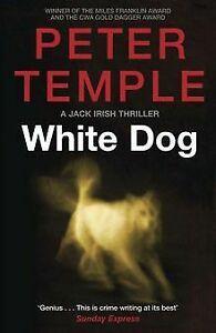 White Dog: A Jack Irish Thriller (4) von Temple, Peter  Book, Boeken, Overige Boeken, Zo goed als nieuw, Verzenden