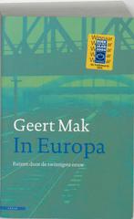 In Europa 9789045011783, Boeken, Geert Mak, Gelezen, Verzenden