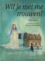 Wil Je Met Me Trouwen 9789025731069, Livres, Livres pour enfants | 4 ans et plus, Bette Westera, Verzenden