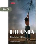 Urania 9789044515282 J.M.G. Le Clézio, Boeken, Verzenden, Zo goed als nieuw, J.M.G. Le Clézio