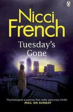 Tuesdays gone / Frieda Klein / 2 9780241950333 Nicci French, Verzenden, Zo goed als nieuw, Nicci French