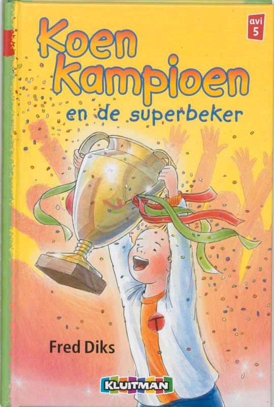 Koen Kampioen en de superbeker / Klavertje drie-serie / AVI, Boeken, Kinderboeken | Jeugd | onder 10 jaar, Gelezen, Verzenden